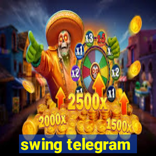 swing telegram